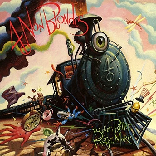 4 Non Blondes - Bigger Better Faster More - Image 2
