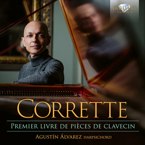 Agustin Alvarez - Corrette: Premier Livre de Pieces de Clavecin