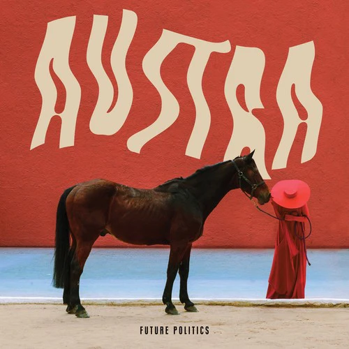 Austra - Future Politics - Image 2