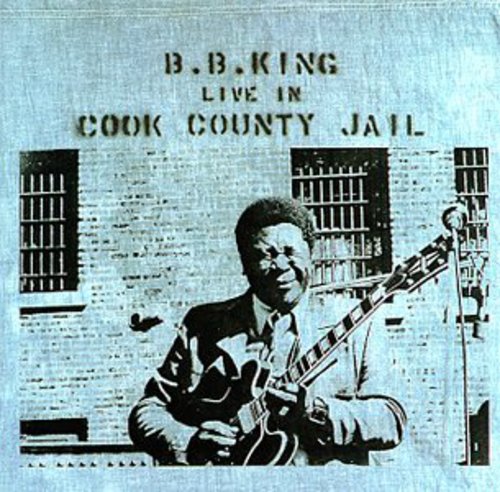 B.B. King - Live In Cook County Jail - Image 3
