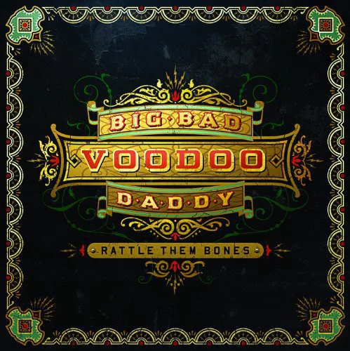 Big Bad Voodoo Daddy - Rattle Them Bones - Image 2