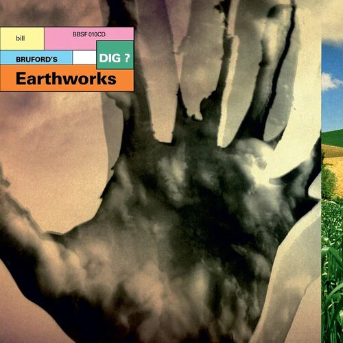 Bill Bruford / Earthworks - Dig