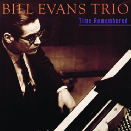 Bill Evans - Time Remembered
