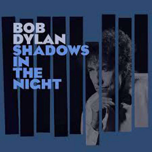 Bob Dylan - Shadows in the Night - Image 2