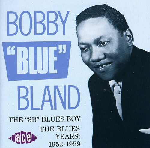 Bobby Bland - 3b Blues Boy: Blues Years 1952-59