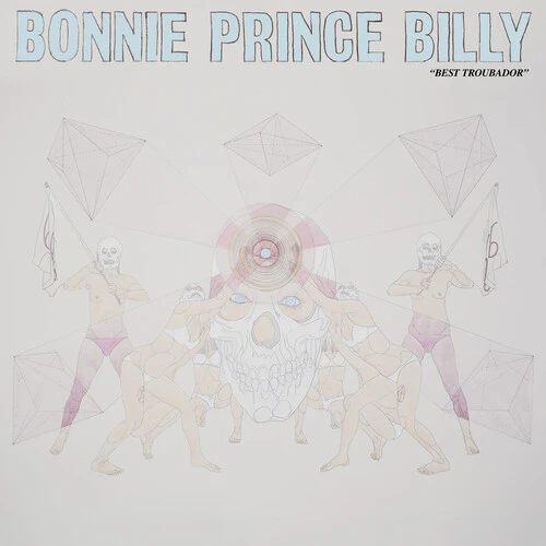 Bonnie Prince Billy - Best Troubador
