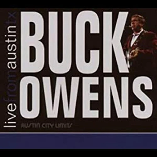 Buck Owens - Live From Austin Tx - Image 2
