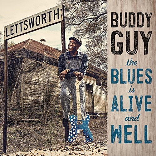 Buddy Guy - The Blues Is Alive And Well - Image 2