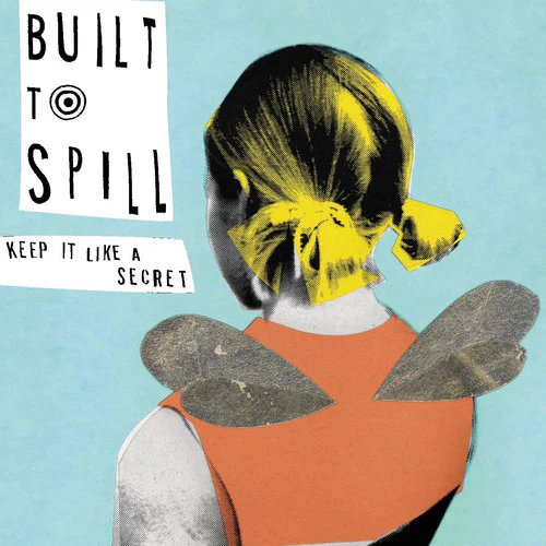 Built to Spill - Keep It Like a Secret - Image 2