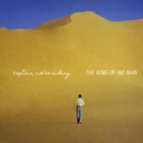Captain We're Sinking - The King Of No Man - Image 2