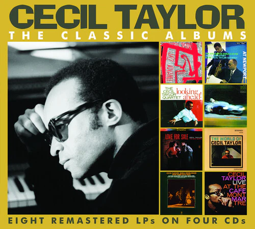 Cecil Taylor - The Classic Albums