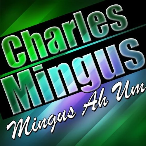 Charles Mingus - Mingus Ah Um - Image 7