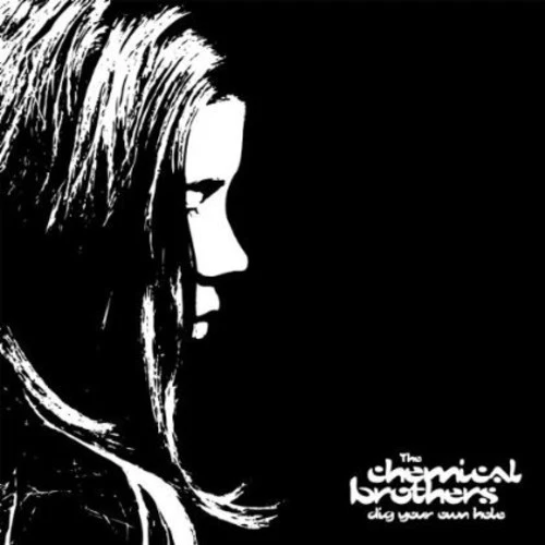Chemical Brothers - Dig Your Own Hole - Image 2