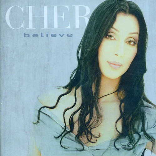 Cher - Believe - Image 2