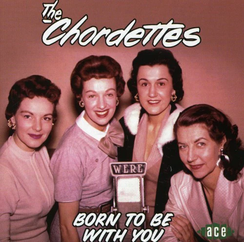 Chordettes - Born to Be with You