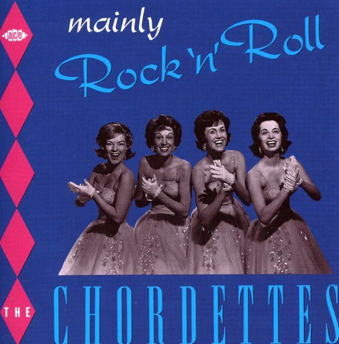 Chordettes - Mainly Rock N Roll