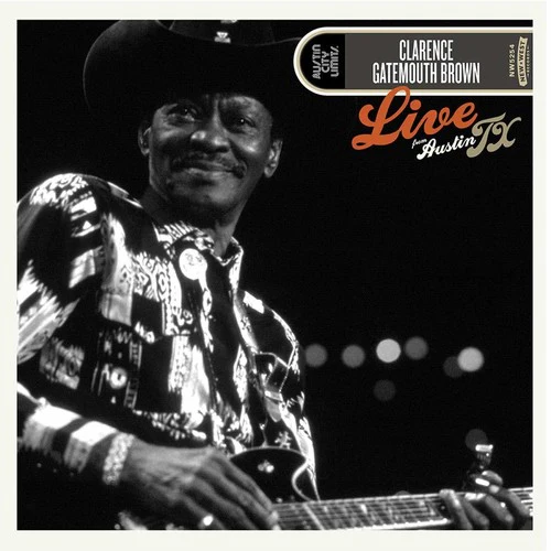 Clarence Brown Gatemouth - Live From Austin, TX