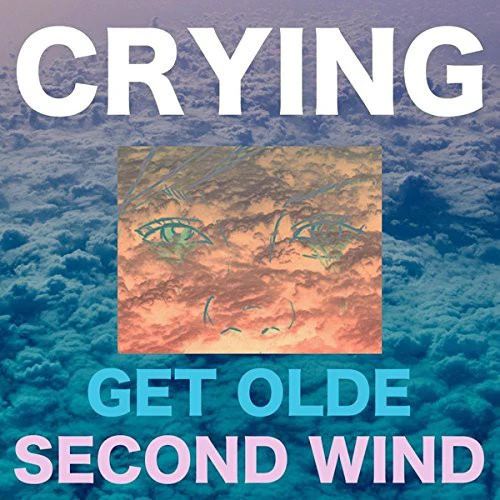 Crying - Get Olde / Second Wind - Image 2