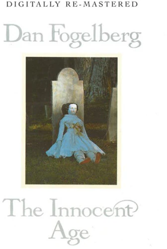 Dan Fogelberg - Innocent Age
