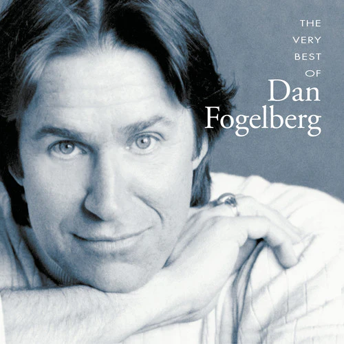 Dan Fogelberg - The Very Best Of Dan Fogelberg - Image 2