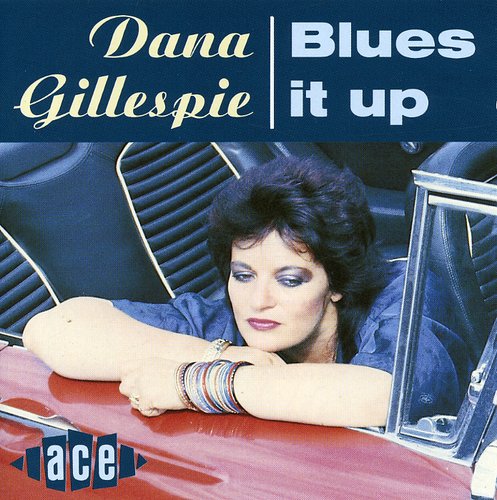 Dana Gillespie - Blues It Up