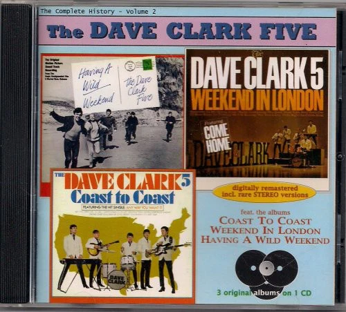 Dave Clark Five - Vol. 2: Wild Weekend - London