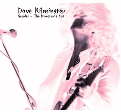 Dave Kilminster - Scarlet: Director's Cut