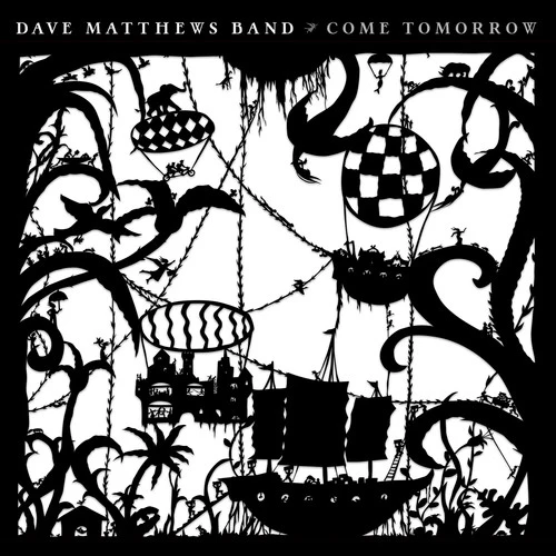 Dave Matthews - Come Tomorrow - Image 2