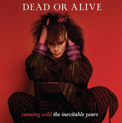 Dead or Alive - Running Wild: The Inevitable Years - Berry Red Vinyl