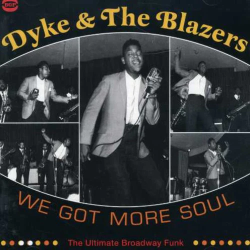 Dyke & Blazers - We Got More