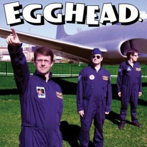 Egghead - Would Like A Few Words With You