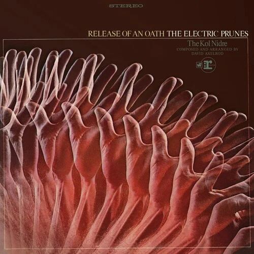 Electric Prunes - Release Of An Oath - Limited