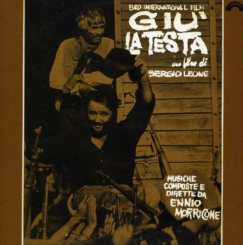 Ennio Morricone - Giù La Testa (Duck, You Sucker, A Fistful of Dynamite) (Original Soundtrack)