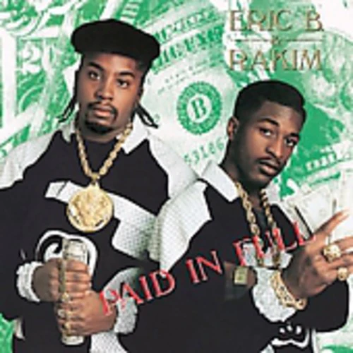 Eric B & Rakim - Paid in Full - Image 2