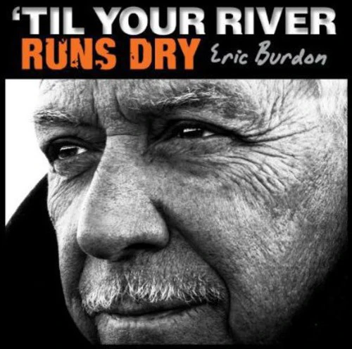 Eric Burdon - Til Your River Runs Dry - Image 2
