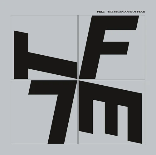 Felt - Splendour Of Fear - Image 2