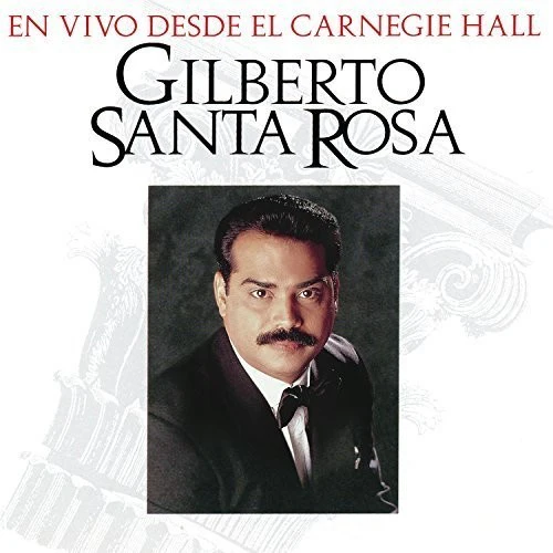 Gilberto Rosa - En Vivo Desde El Carnegie Hall