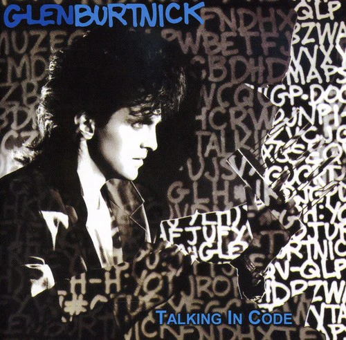 Glen Burtnick - Talking in Code