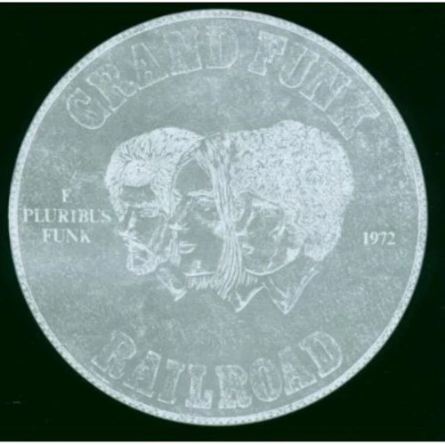 Grand Funk Railroad - E Pluribus Funk