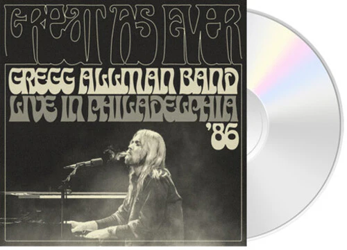 Gregg Allman Band - Great As Ever: Live In Philadelphia (1-11-86)