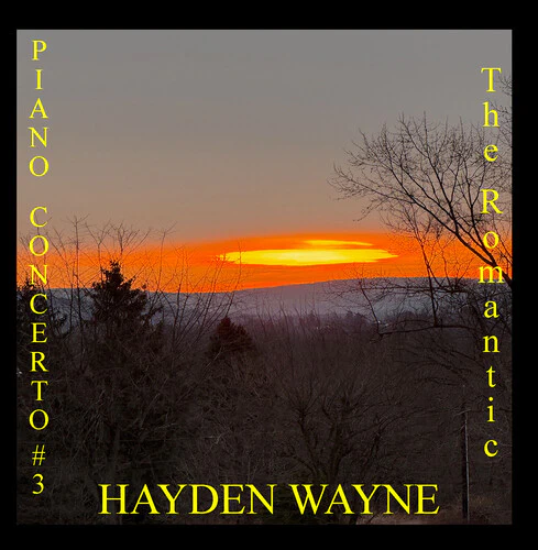 Hayden Wayne - Piano Concerto #3: The Romantic
