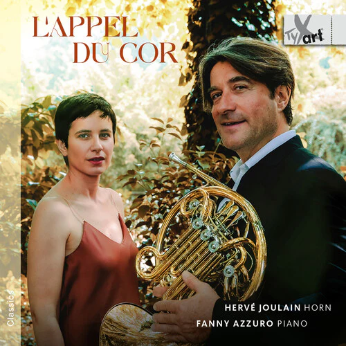 Herve Joulain - L’appel du Cor - Works for Horn and Piano