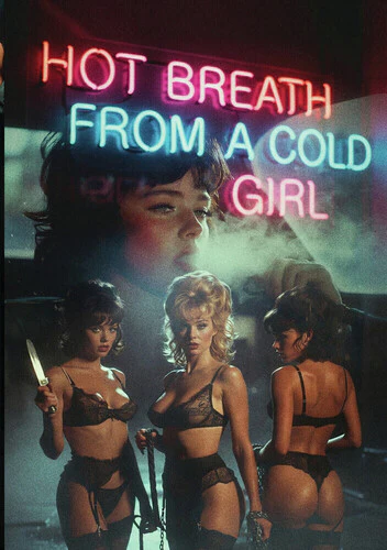 Hot Breath From A Cold Girl