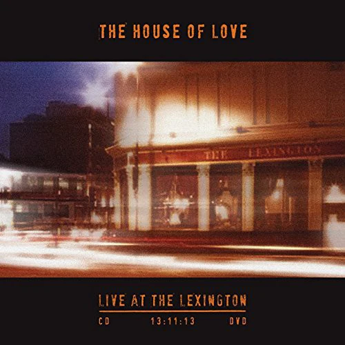 House of Love - Live at the Lexington 13.11.13