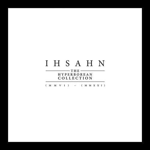 Ihsahn - The Hyperborean Collection (MMVI) - (MMXX)