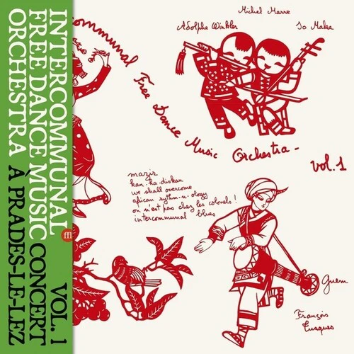 Intercommunal Free Dance Music Orchestra - Concert A Prades Le Lez, Vol. 1