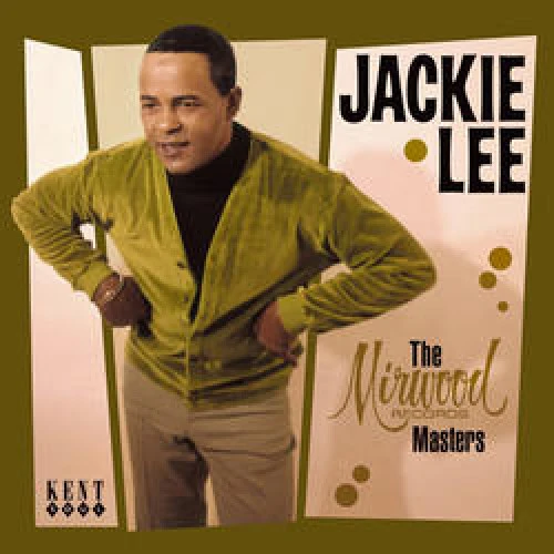 Jackie Lee - The Mirwood Records Masters