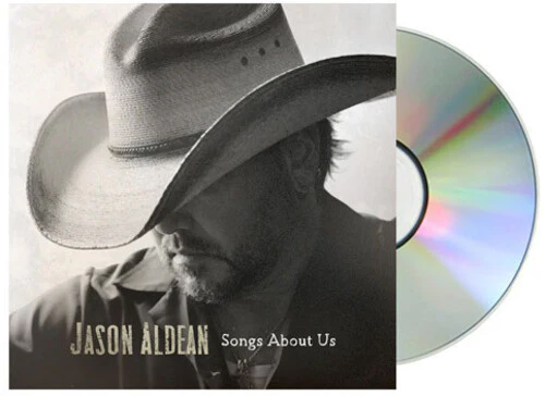 Jason Aldean - Songs About Us