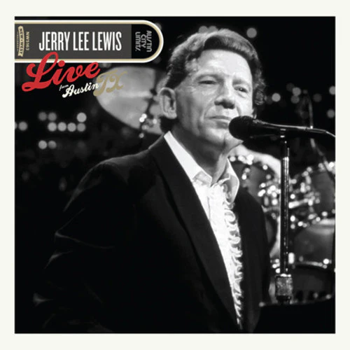Jerry Lewis Lee - Live from Austin Texas