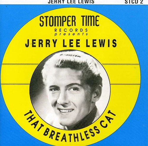 Jerry Lewis Lee - That Breathless Cat